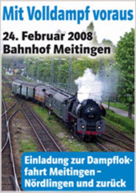 Dampflokfahrt am 24.02.08 in Meitingen