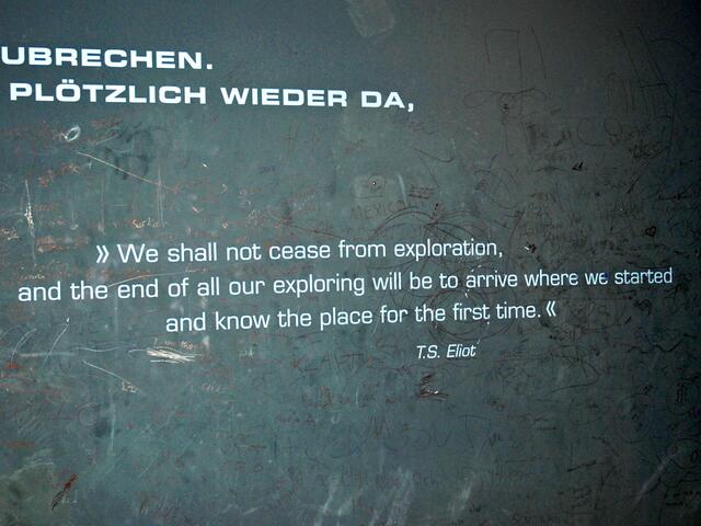 Wir sollten nie aufhören zu neuen Zielen aufzubrechen ...