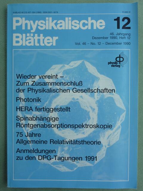Physikalische Blätter - wichtige Monatszeitschrift. Nr.12, Dezember 1990 mit einer Rezension des Buches von Werner Hahn "Symmetrie als Entwicklungsprinzip in Natur und Kunst" (S. 498.)