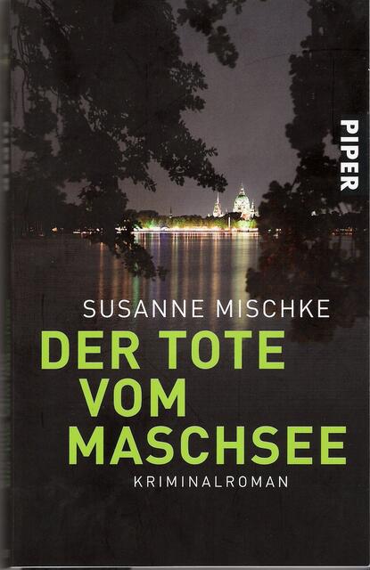 Der Tote vom Maschsee ©Piper Verlag Foto Hannes Jung www.piper.de