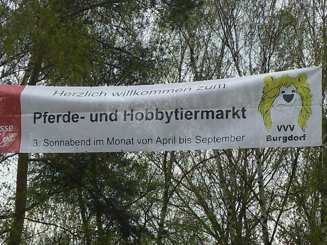 . . . "Herzlich Willkommen" zum Burgdorfer Pferde- und Hobbytiermarkt . . .