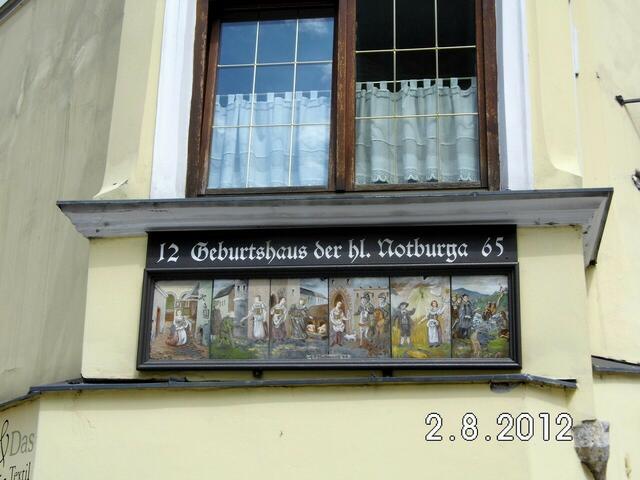Geburtshaus der heiligen Notburga Anno 1265