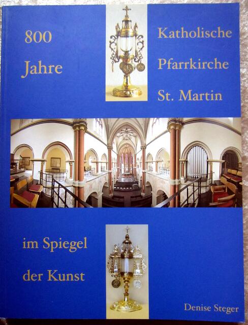 Informationen aus dem Buch von Denise Steger "800 Jahre katholische Pfarrkirche St. Martin im Spiegel der Kunst"