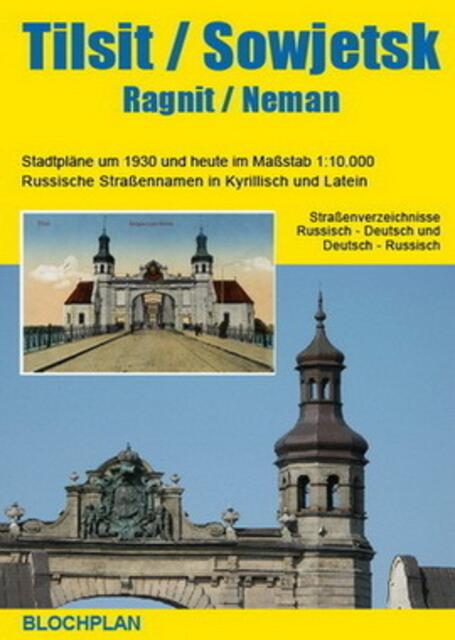 http://www.blochplan.de/erst_stadtplan_tilsit.html | Foto: wie vor