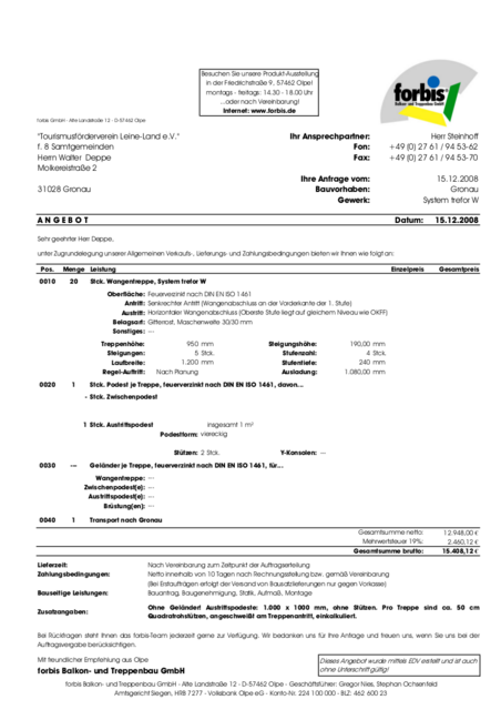 1 Ufertreppe laut Forbis-Angebot 740,00EU  + Fundament und Montage.