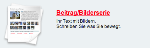 "Beitrag/Bildserie" wird gerne und oft verwendet. Hier könnt ihr nicht nur reine Text-Beiträge verfassen oder Text-Beiträge mit Fotos, sondern auch richtige Bildergalerien.