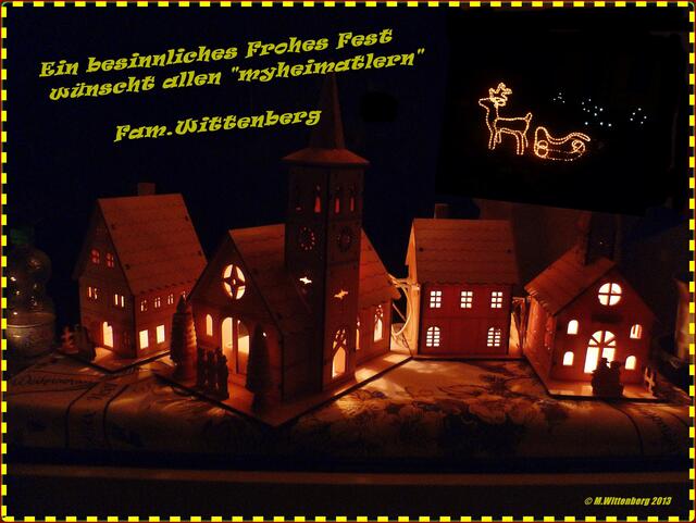 Ein frohes besinnliches Weihnachtsfest wünscht .... allen "myheimatlern" Fam.Wittenberg!