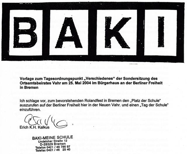 BAKI-Vorschlag "Platz der Schule!" zum letzten Rolandfest in Bremen unter dem Motto "Freiheit"