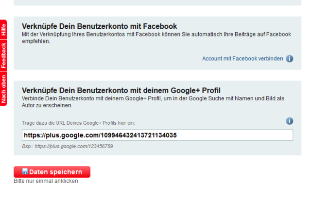 Zusätzlich könnt ihr euer Profil mit Social Media (Facebook, Google+) verbinden, was später den Vorteil hat, dass ihr beispielsweise Beiträge nur noch mit einem Klick auf Facebook und Google veröffentlichen könnt. Auch hier: nach jeder Änderung auf „Speichern“ klicken!