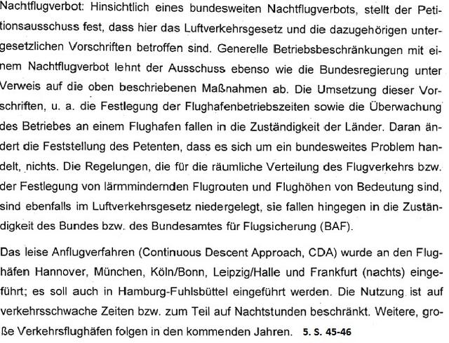 5. Bundesregierung lehnt Nachtflugverbot ab (S. 45-46).
Angeblich sind bereits  leise Anflugverfahren eingeführt!: