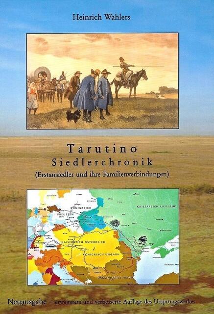 Tarutino Siedlerchronik | Foto: http://www.bessarabien.de/shop/_k28/tarutino-siedlerchronik---erstansiedler-und-ihre-familienverbindungen--406.php