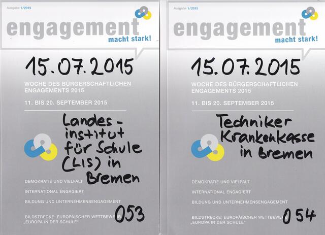 engagement macht stark! 15.07.2015 Landesinstitut für Schule (LIS) in Bremen 053; engagement macht stark! Techniker Krankenkasse in Bremen 054