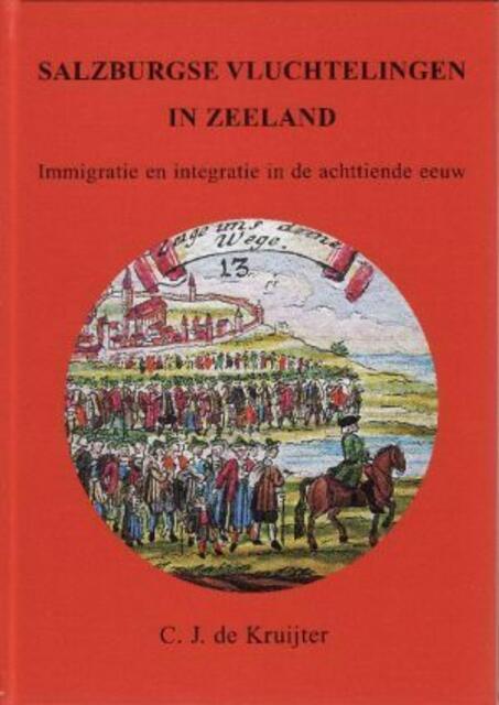 Kruijter, C.J. de: Salzburgse vluchtelingen in Zeeland - http://www.myheimat.de/2768412 | Foto: http://www.antiqbook.com/books/bookinfo.phtml?nr=1339372043&amp;l=en&amp;seller=kade90