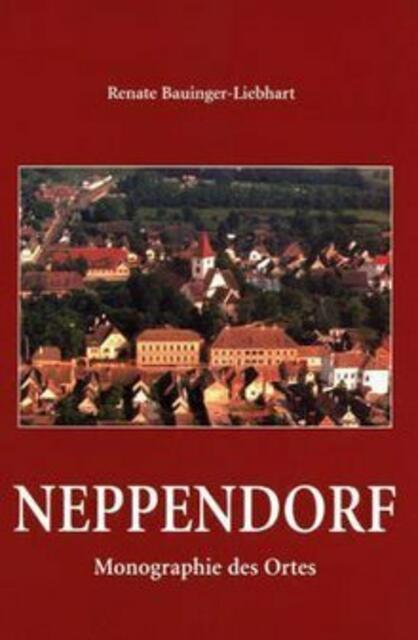 Neppendorf Monographie des Ortes > http://www.landlerhilfe.at/cms/index.php/hikashop-menu-for-categories-listing/product/11-neppendorf-monographie-des-ortes-band-1 | Foto: wie vor