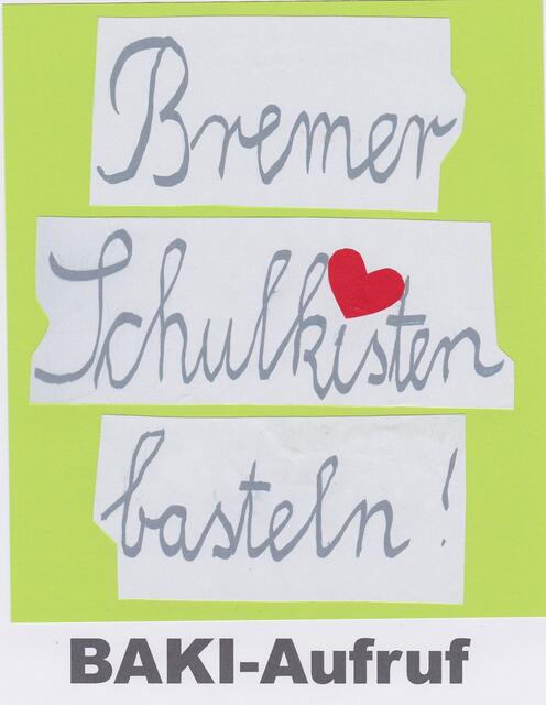 BAKI-Aufruf (s. dazu auch: http://www.gemeinsam-in-bremen.de/zeitspenden/angebote 4873 )