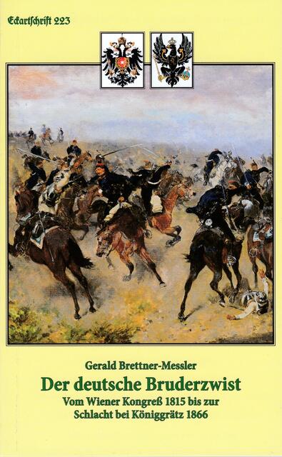 Eckartschrift Nr. 223 > Der deutsche Bruderzwist. Vom Wiener Kongress 1815 bis zur Schlacht bei Königgrätz 1866 > http://www.oelm.at/?p=3774 | Foto: wie vor
