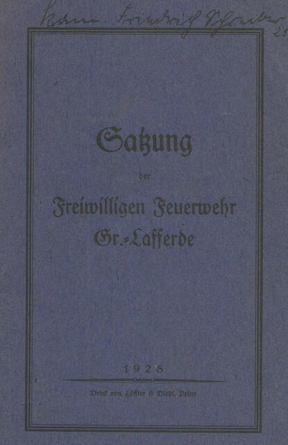 Satzung der Freiwilligen Feuerwehr Groß Lafferde aus dem Jahre 1928, Druck Löffler & Diehl, Peine