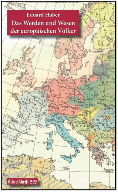 Eckartschrift Nr. 225 "Das Werden und Wesen der europäischen Völker" von Eduard Huber > http://www.oelm.at/neueste-eckartschrift-das-werden-und-wesen-der-europaeischen-voelker/ | Foto: wie vor