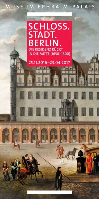 "SCHLOSS.STADT.BERLIN. Die Residenz rückt in die Mitte (1650-1800)" &gt; http://berliner-schloss.de/?email_id=17&amp;user_id=1258&amp;urlpassed=aHR0cDovL2JlcmxpbmVyLXNjaGxvc3MuZGUvd3AtY29udGVudC91cGxvYWRzL3NjaGxvc3NfZmx5ZXJoZWZ0X3dlYl9rb3JyZWt0dXIucGRm&amp;controller=stats&amp;action=analyse&amp;wysija-page=1&amp;wysijap=subscript-disabledions | Foto: wie vor