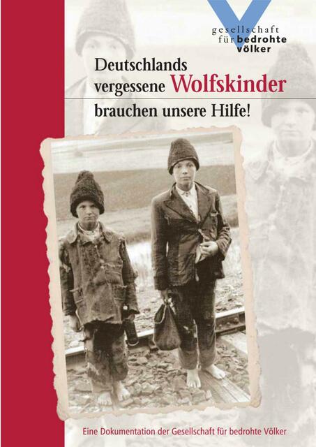 Kostenfrei zu lesen: Deutschlands vergessene Wolfskinder brauchen unsere Hilfe > Autoren: Jasna Causevic, Dr. Christopher Spatz, Leáh Maurer, Tilman Zülch > mit "Namensliste der Wolfskinder in Litauen" auf den Seiten 43/44 und  "Zeitungsartikel" ab Seite 79 > http://www.gfbv.de/fileadmin/redaktion/Reporte_Memoranden/2017/Broschuere_Wolfskinder_aktualisiert.pdf | Foto: wie vor