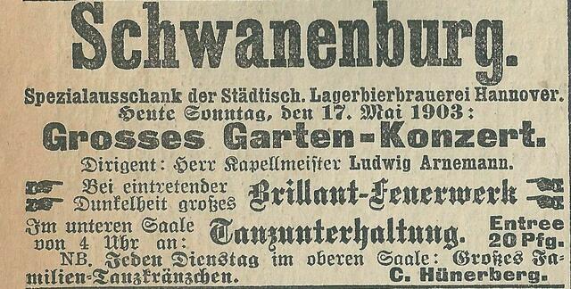 TANZEN--------                                                                              "Hannoverscher Anzeiger",  7. Mai 1903:  Gartenkonzert, Tanzunterhaltung im unteren Saal und Brillant-Feuerwerk bei eintretender Dunkelheit. "Ordentlich was los, oder?", fragt der Beleg-Einsteller.