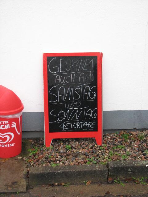 Wir haben auf, wenn andere geschlossen haben!