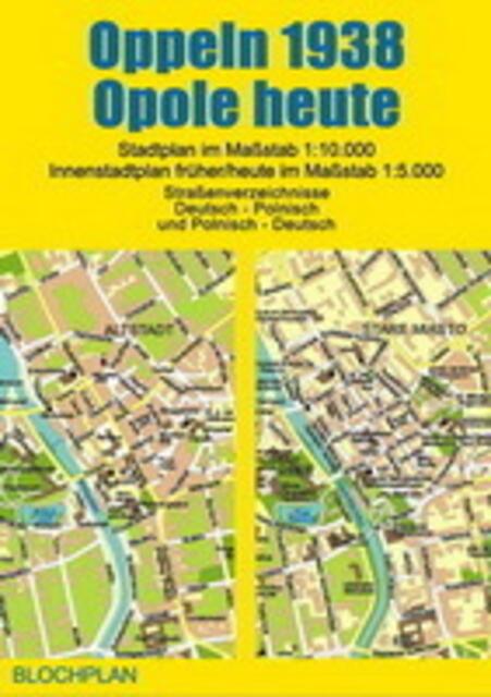 http://www.blochplan.de/erst_stadtplan_oppeln.html | Foto: wie vor