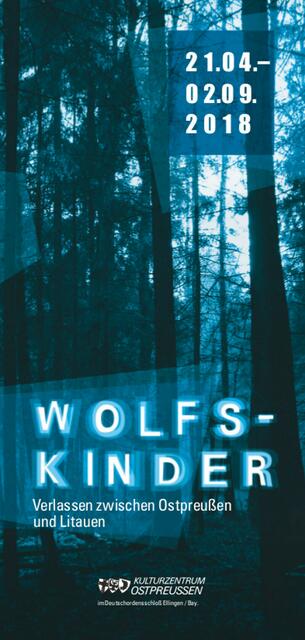 Ausstellung über die "Wolfskinder" in Ellingen bis zum 2. September 2018 > http://www.kulturzentrum-ostpreussen.de/neuigkeiten_details.php?id=63 | Foto: wie vor