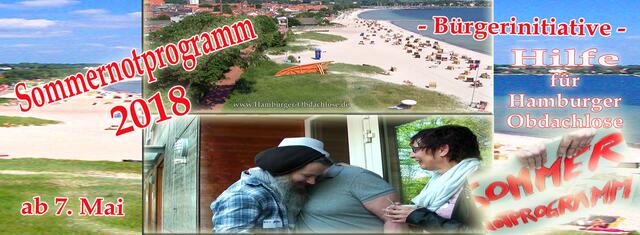 \\\ Reise ins Glück  /// Obdachloser zieht ins Sommernotprogramm an die Ostsee - Termin 7.5. 

Hier weiterlesen: https://www.facebook.com/groups/HamburgerObdachlose/permalink/621351221549069/