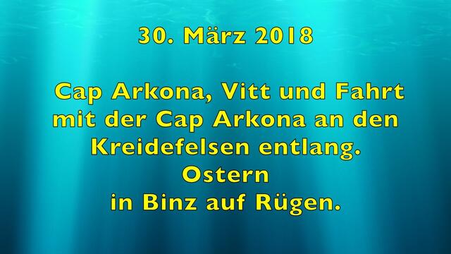 I. 29. März - 3. April 2018. Ostern in Binz auf Rügen.

29.03.2018 Anreise.
30.03.2018  Cap Arkona, Vitt und Fahrt mit der Cap Arkona an den Kreidefelsen entlang.