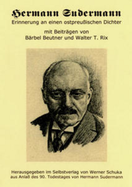 NEU 2018 &gt; http://www.odfinfo.de/FamFo/Schriftsteller/PDF/Infoblatt-Sudermann-Broschuere.pdf | Foto: wie vor