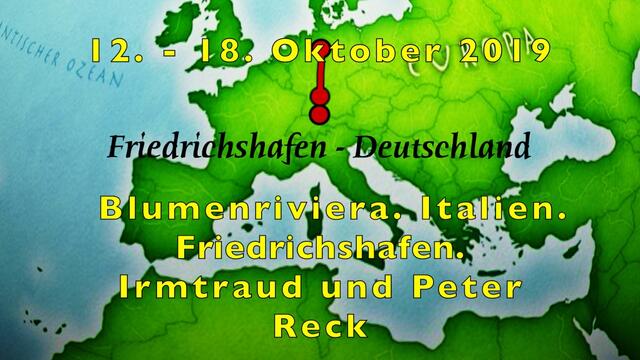 12. - 18.  Oktober 2019. Blumenriviera. Italien.  Friedrichshafen.