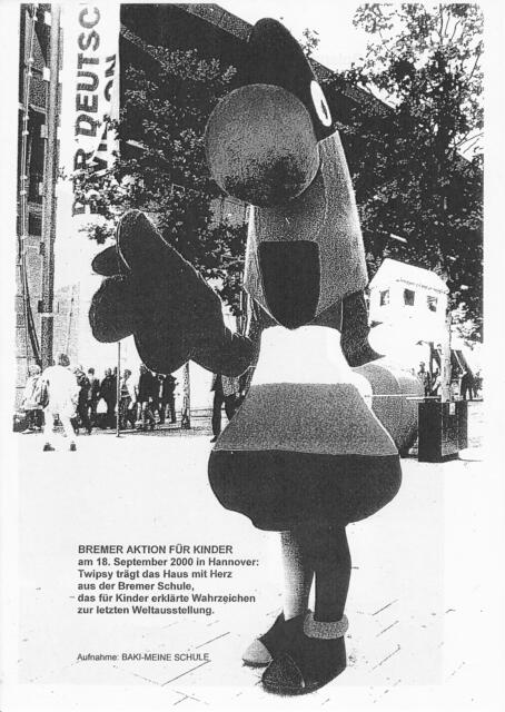"Haus mit Herz" - das für Kinder erklärte Wahrzeichen zur EXPO 2000: "Häuser mit Herz sind die Schulen, die unsere Welt zur Zukunft braucht"