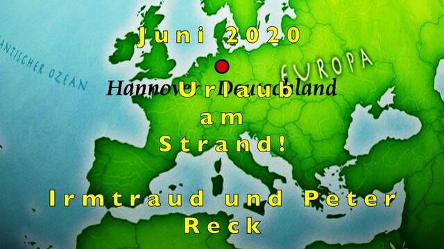 Juni 2020. Urlaub am Strand! Bleibt gesund! Es war nur ein Traum!