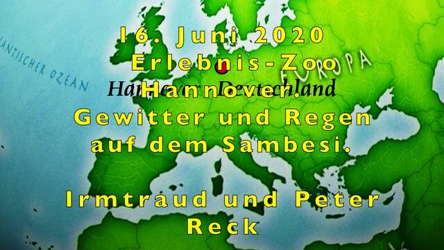 16. Juni 2020. Erlebnis-Zoo Hannover. Gewitter und Regen auf dem Sambesi. Bleibt gesund!