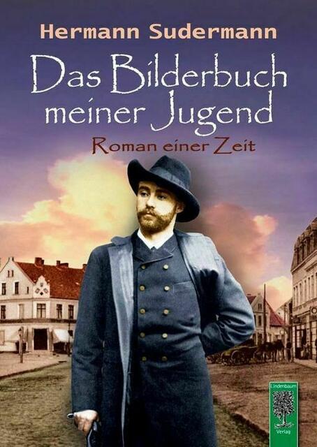 Hermann Sudermann: Bilderbuch meiner Jugend &gt; https://lindenbaum-verlag.de/produkt/sudermann-bilderbuch-meiner-jugend/ | Foto: wie vor