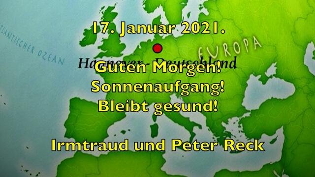 17. Januar 2021. Guten Morgen! Sonnenaufgang. Bleibt gesund!