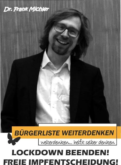Oberbürgermeister-Kandidat Dr. Frank Michler: Lockdown sofort beenden! Freie Impfentscheidung! | Foto: Weiterdenken Marburg.
