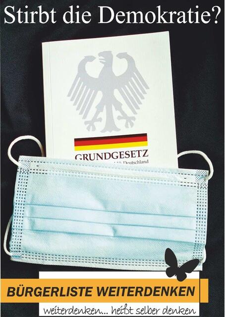 Demokratie erhalten! Grundrechte sofort wieder einsetzen. Unabhängigen Untersuchungsausschuss einsetzen. | Foto: Weiterdenken Marburg.