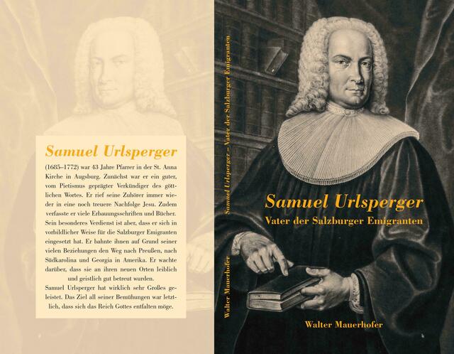 Walter Mauerhofer: Samuel Urlsperger. Vater der Salzburger Emigranten | Foto: Walter Mauerhofer