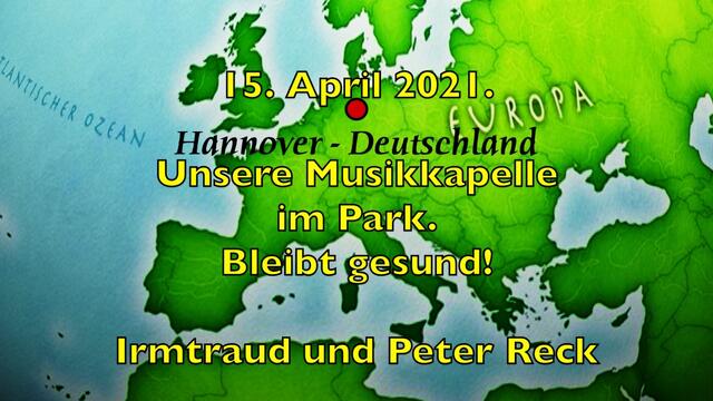15. April 2021. Unsere Musikkapelle im Park. Bleibt gesund!