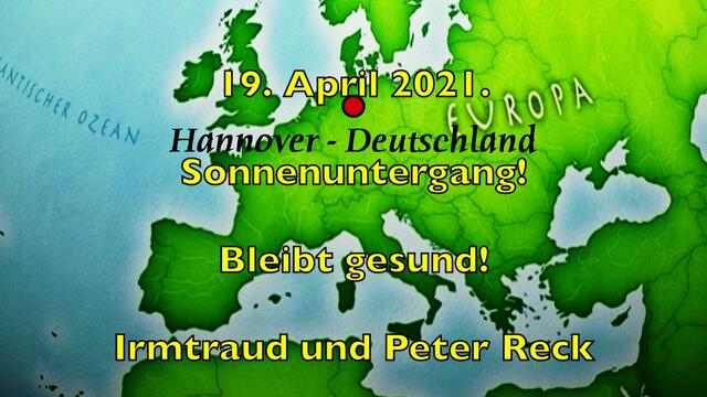 19. April 2021. Sonnenuntergang. Bleibt gesund!