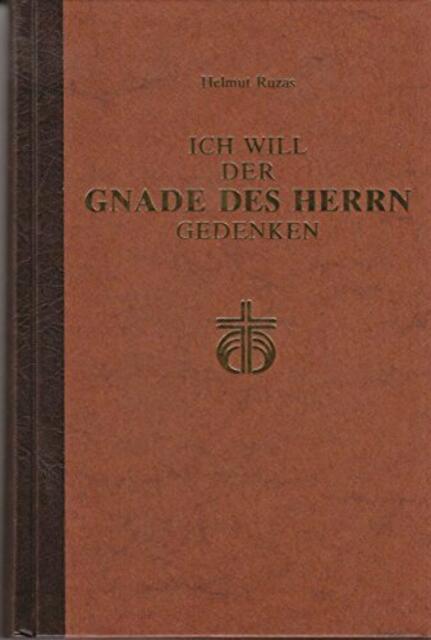 Helmut Ruzas: Ich will der Gnade des Herrn gedenken &gt; https://www.zvab.com/servlet/BookDetailsPL?bi=30463687255#&amp;gid=1&amp;pid=1 | Foto: Beispielbild für diese ISBN