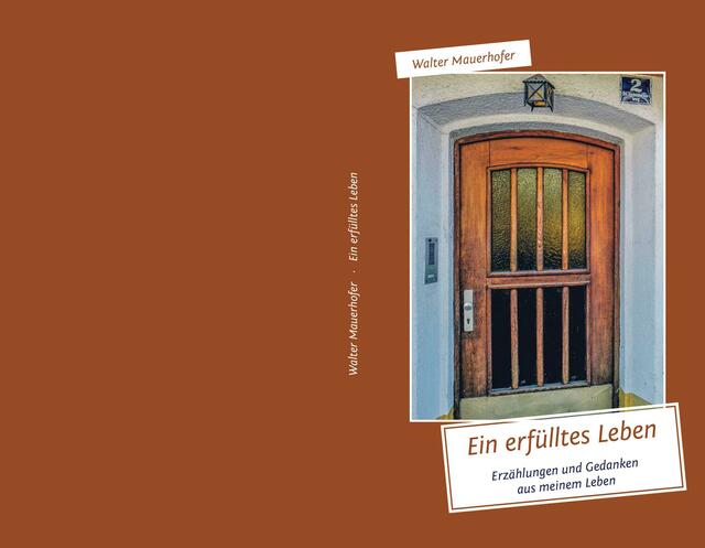 Walter Mauerhofer: Ein erfülltes Leben | Foto: Walter Mauerhofer