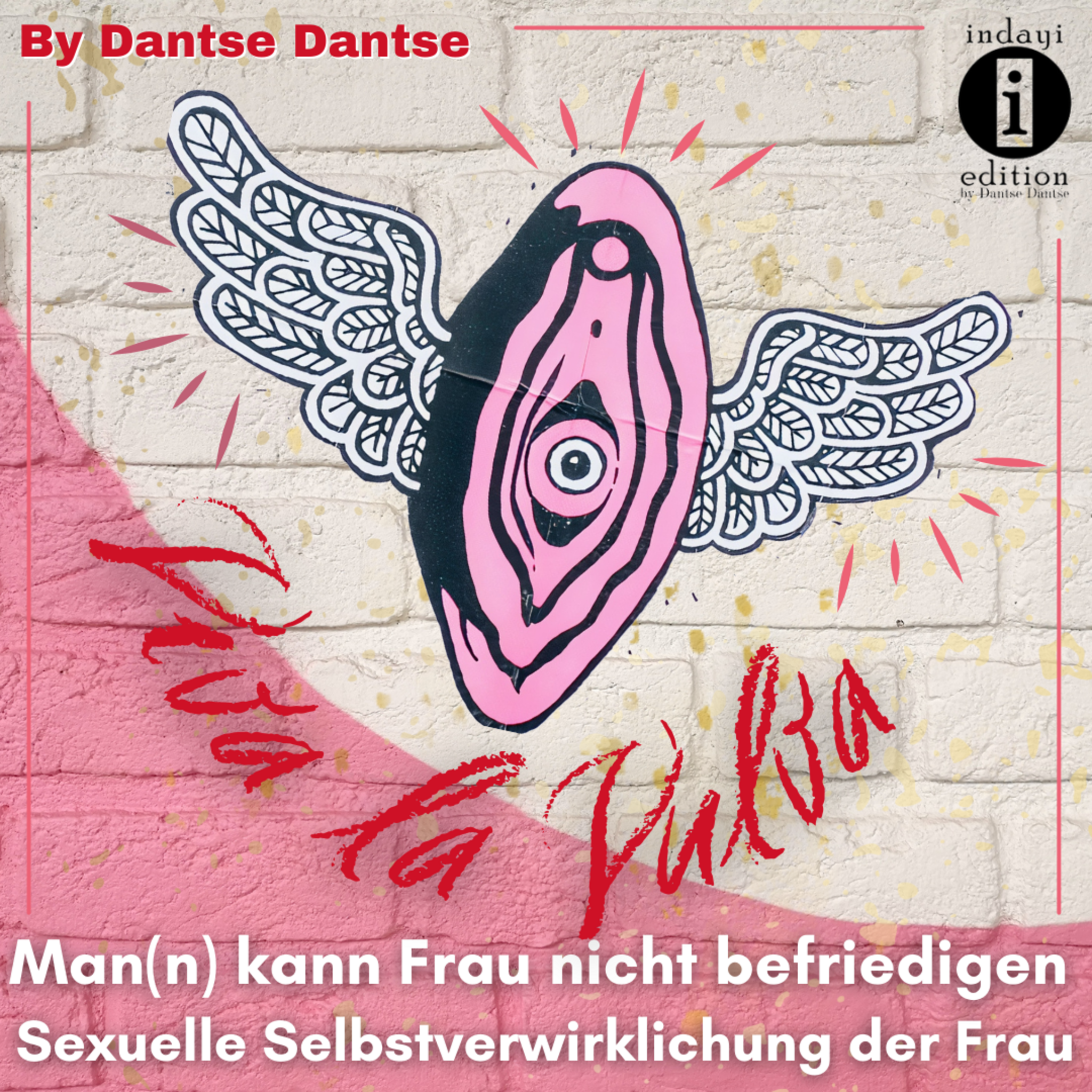 Man(n) kann Frau nicht richtig befriedigen – Wie die Gesellschaft, die  Freiheit der Frauen nimmt. Sexuelle Selbstfindung und Selbstverwirklichung  von Frauen