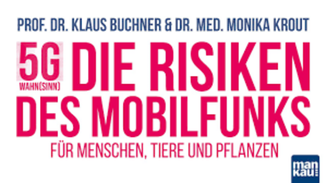 Buch-Cover 5G – Die Risiken des Mobilfunks | Foto: © Bild: www.mankau-verlag.de CC