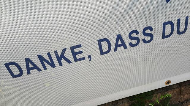 Danke, dass gerade DU ...!