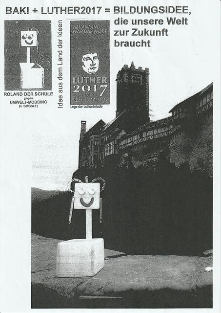 BAKI + LUTHER2017 = BILDUNGSIDEE, die unsere Welt zur Zukunft braucht