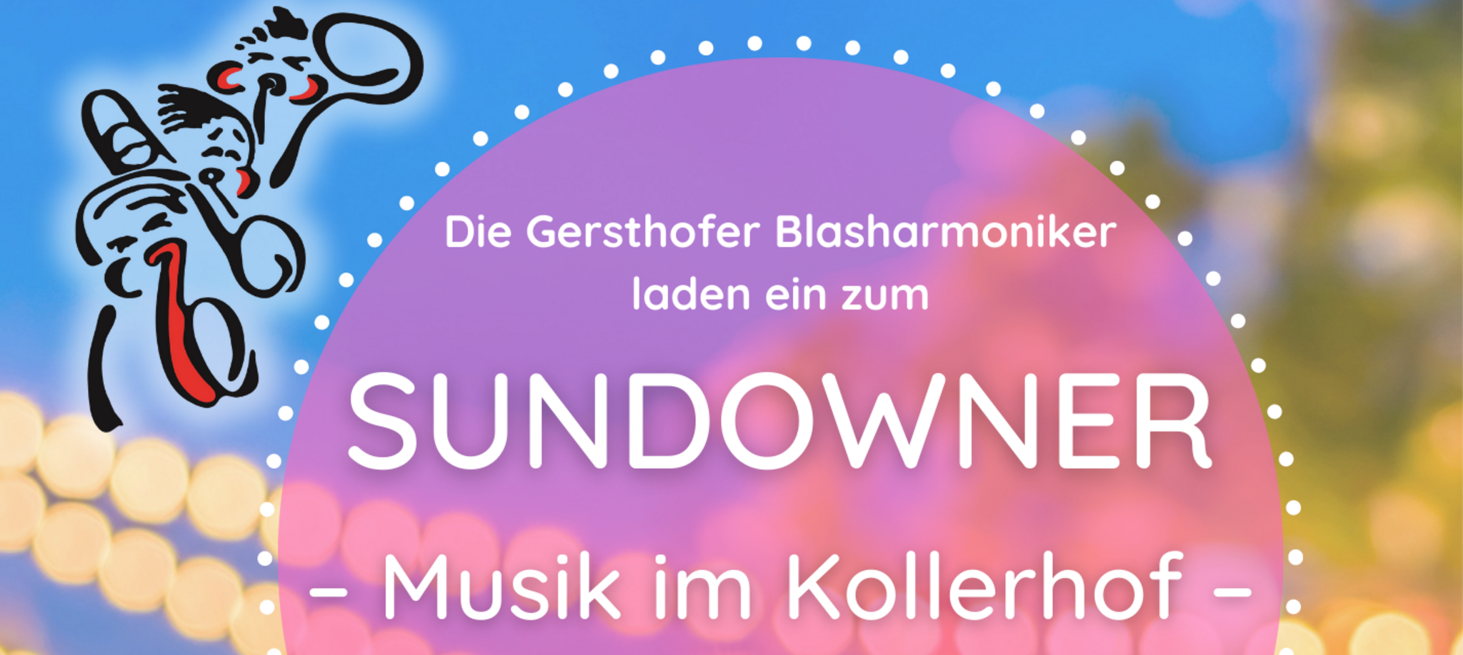 Einladung Sundowner der Blasharmoniker Sundowner Musik im Kollerhof