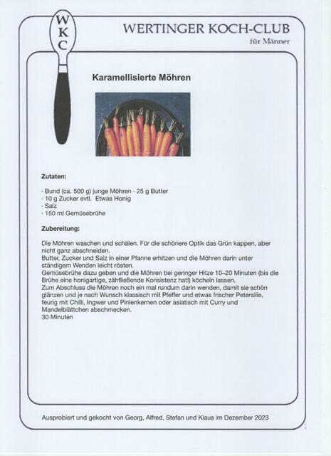 Auf jedem Teller machen sich karamelisierte Möhren als Farbkomponete und als schmackhafte Beilage ganz toll. Man kann diese auch einzeln als kleinen vegetarischen Zwischengang reichen.